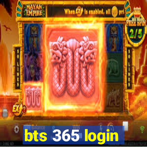 bts 365 login